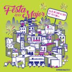 Arriben els dies més especials de l’any! Gaudim de la Festa Major’17!