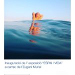 Inauguració de l’Exposició ‘Espai i Vida’ d’Eugeni Muriel