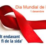 1 de desembre: Dia Mundial contra la Sida