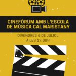 6 juliol. Punt Jove: Cinefòrum amb el CEM Cal Maristany