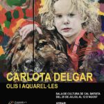 25 juliol - 12 agost. Exposició de Carlota Delgar: Olis i pintures