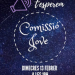 13 febrer. Comissió Jove