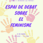 8 març. Espai de debat sobre el feminisme