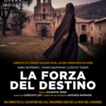 2 abril. Òpera: La Forza del Destino