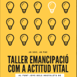 11 desembre. Taller emancipació com a actitud vital