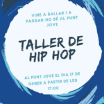 17 gener. Taller de hip hop (ajornat al 14 de febrer)
