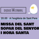 Missa, sopar i Hora Santa